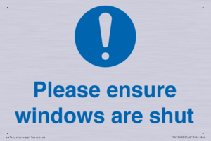 Please ensure windows are shut